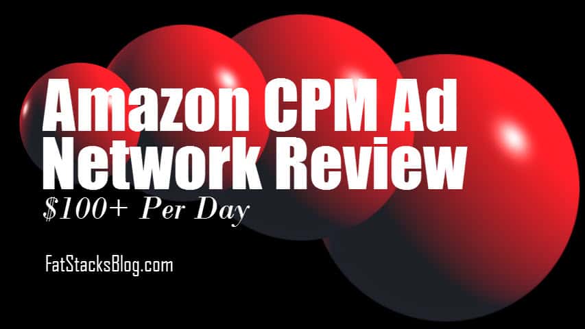 Amazon CPM Ad Network Review