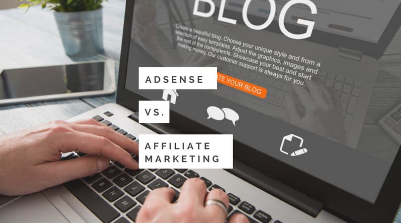 AdSense vs. Affiliate Marketing