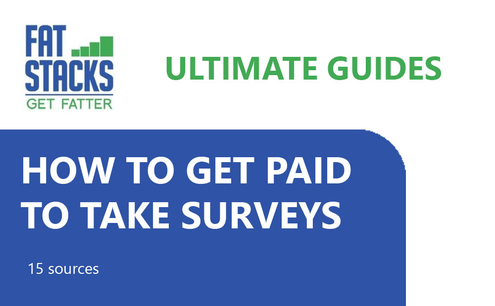 How to get paid to take surveys Fat Stacks Blog